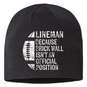 Lineman Because Brick Wall Isnt Position Football Sustainable Beanie