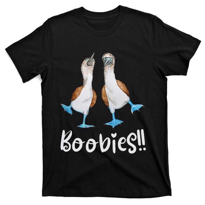 Love Bluefooted Boobies Bird Nerd For Birdwatching T-Shirt