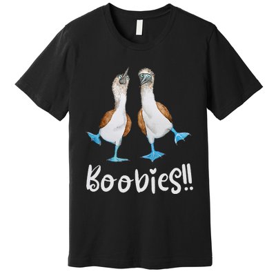 Love Bluefooted Boobies Bird Nerd For Birdwatching Premium T-Shirt