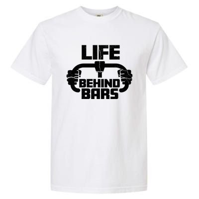 Life Behind Bars Funny Cycling Cool Gift Garment-Dyed Heavyweight T-Shirt