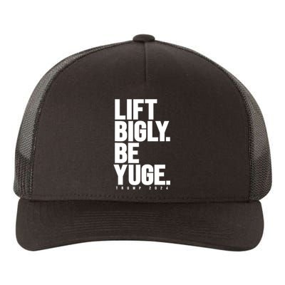 Lift Bigly Be Yuge Huge Trump For President 2024 Workout Gym Yupoong Adult 5-Panel Trucker Hat