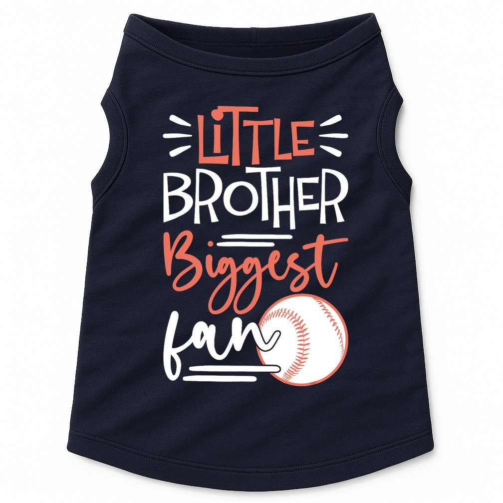 Little Brother Biggest Fan Baseball Season Doggie Tank