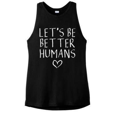 Lets Be Better Humans Unity Day Orange Anti Bullying Ladies PosiCharge Tri-Blend Wicking Tank