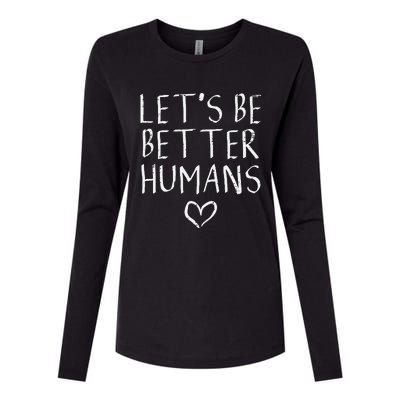 Lets Be Better Humans Unity Day Orange Anti Bullying Womens Cotton Relaxed Long Sleeve T-Shirt