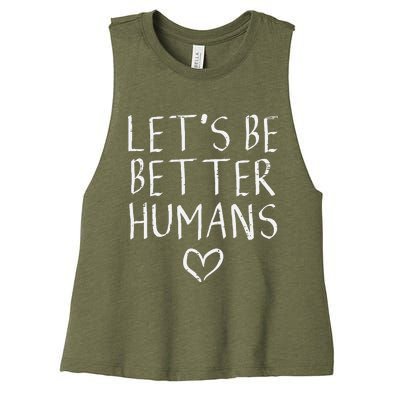 Lets Be Better Humans Unity Day Orange Anti Bullying Women's Racerback Cropped Tank