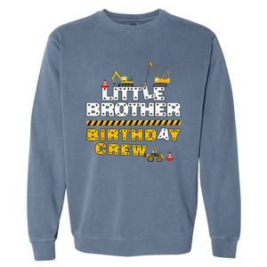 Little Brother Birthday Crew Construction Family Birthday Garment-Dyed Sweatshirt