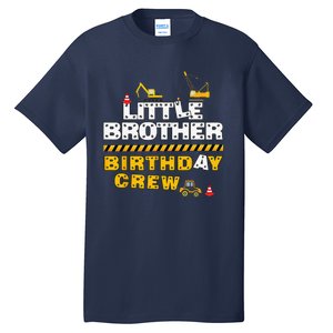 Little Brother Birthday Crew Construction Family Birthday Tall T-Shirt