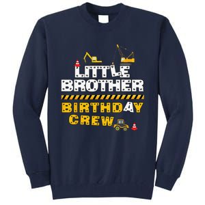 Little Brother Birthday Crew Construction Family Birthday Tall Sweatshirt