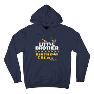 Little Brother Birthday Crew Construction Family Birthday Tall Hoodie