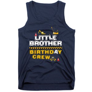 Little Brother Birthday Crew Construction Family Birthday Tank Top