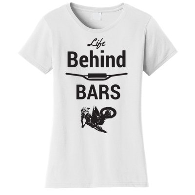 Life Behind Bars Brap Dirt Bike Motocross Women's T-Shirt