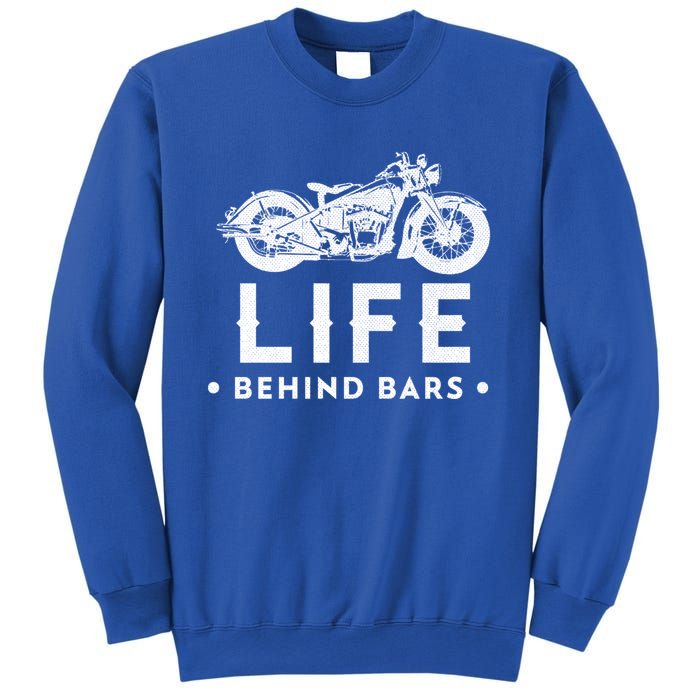 Life Behind Bars Retro Motorcycle Biker Meaningful Gift Sweatshirt