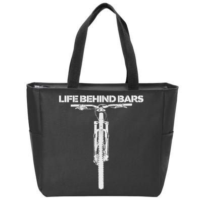 Life Behind Bars Mb Mountain Biking Cyclists Bikers Zip Tote Bag