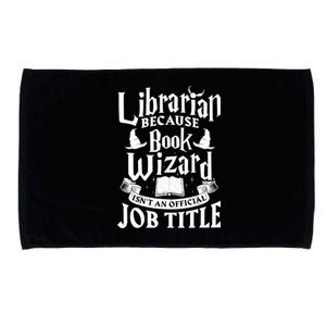 Librarian Bcs Book Wizard Isn't A Job Title Library Gift Microfiber Hand Towel