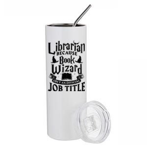 Librarian Bcs Book Wizard Isn't A Job Title Library Gift Stainless Steel Tumbler