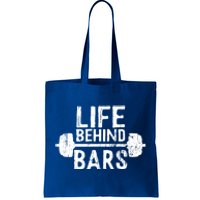 Life Behind Bars Weight Lifting Gym Workout Bodybuilding Gift Tote Bag