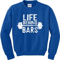 Life Behind Bars Weight Lifting Gym Workout Bodybuilding Gift Kids Sweatshirt