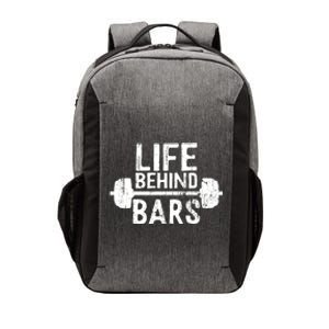 Life Behind Bars Weight Lifting Gym Workout Bodybuilding Gift Vector Backpack