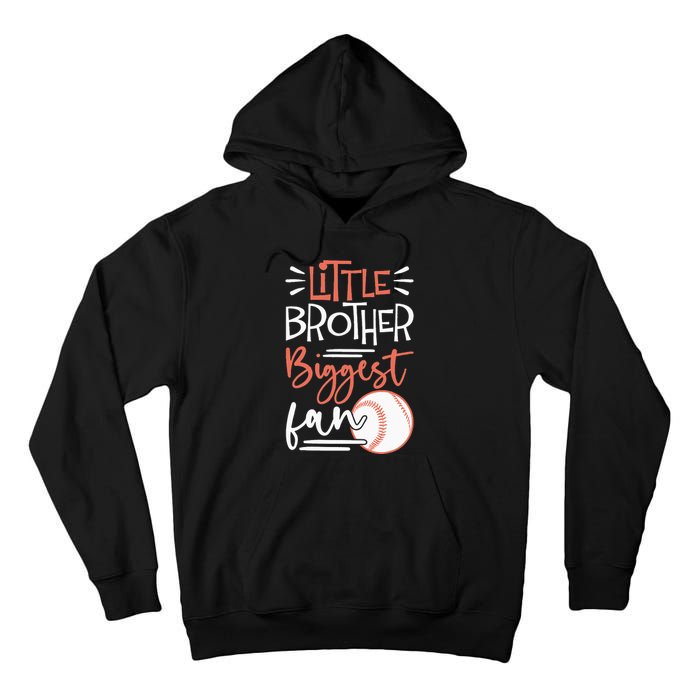 Little Brother Biggest Fan Baseball Season Tall Hoodie