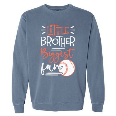 Little Brother Biggest Fan Baseball Season Garment-Dyed Sweatshirt