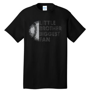 Little Brother Biggest Fan Baseball Season Gift Tall T-Shirt