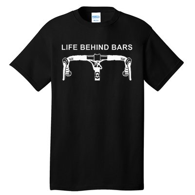 Life Behind Bars Funny Cycling Biking Tall T-Shirt