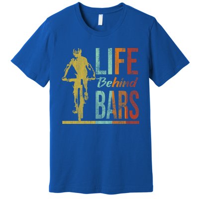 Life Behind Bars Funny Mountain Bike Mtb Gift Premium T-Shirt