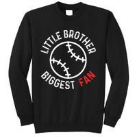 Little Brother Biggest Fan Baseball Season Tall Sweatshirt