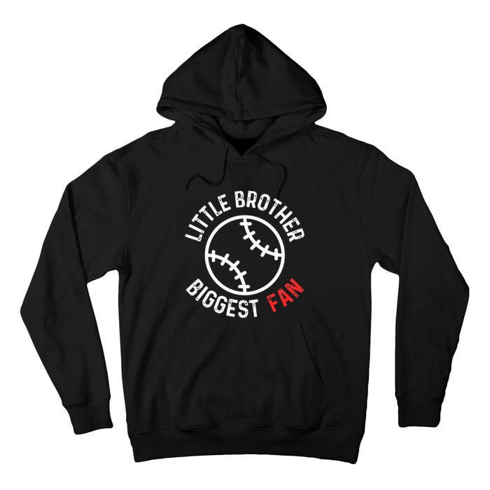 Little Brother Biggest Fan Baseball Season Tall Hoodie