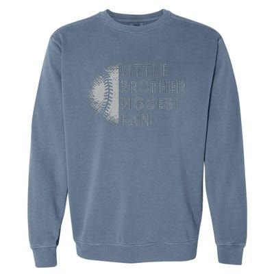 Little Brother Biggest Fan Baseball Season Gift For Garment-Dyed Sweatshirt