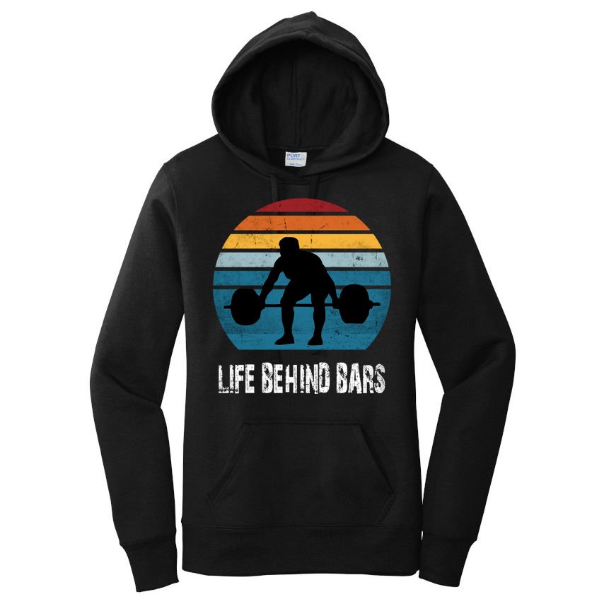 Life Behind Bars Funny Powerlifting Weightlifting Vintage Meaningful Gift Women's Pullover Hoodie
