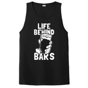 Life Behind Bars Meaningful Gift Beer Ing Craft Funny Slogan Gift PosiCharge Competitor Tank