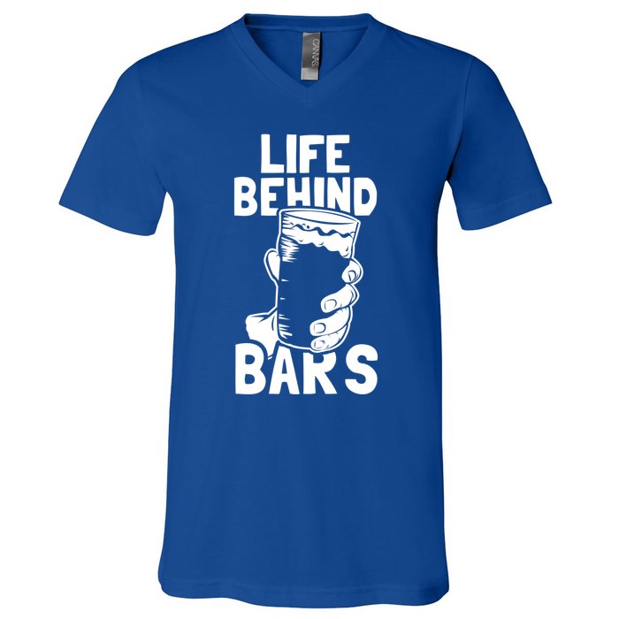 Life Behind Bars Meaningful Gift Beer Ing Craft Funny Slogan Gift V-Neck T-Shirt