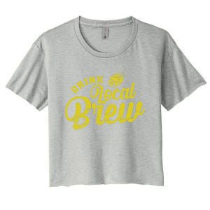 Local Brew Beer Gift Women's Crop Top Tee