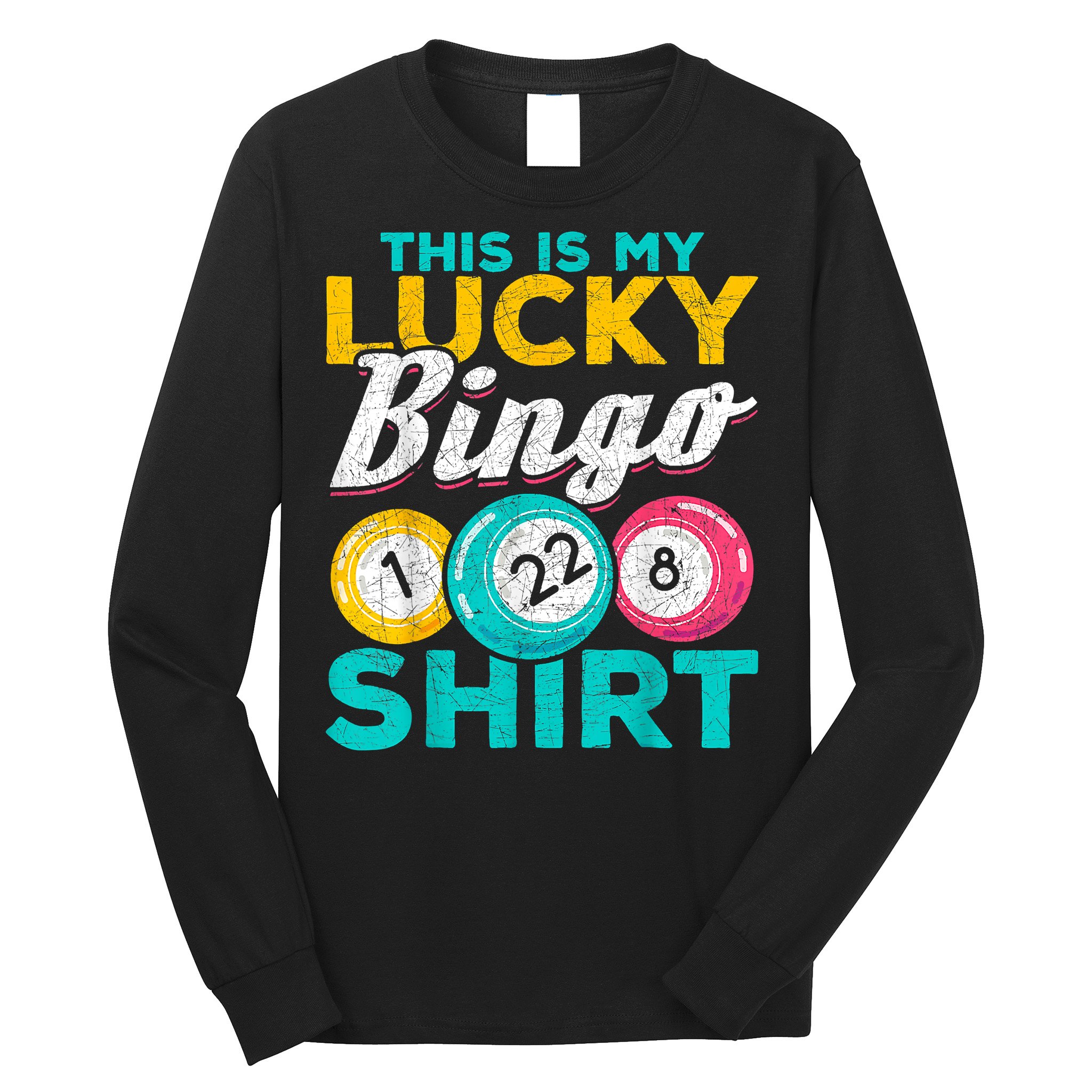 Lucky Bingo Bingo Player Hobby Gambling Funny Bingo Long Sleeve Shirt