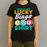 Lucky Bingo Bingo Player Hobby Gambling Funny Bingo T-Shirt