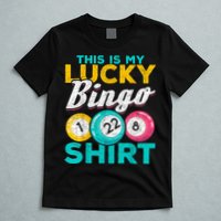 Lucky Bingo Bingo Player Hobby Gambling Funny Bingo T-Shirt