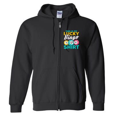 Lucky Bingo Bingo Player Hobby Gambling Funny Bingo Full Zip Hoodie
