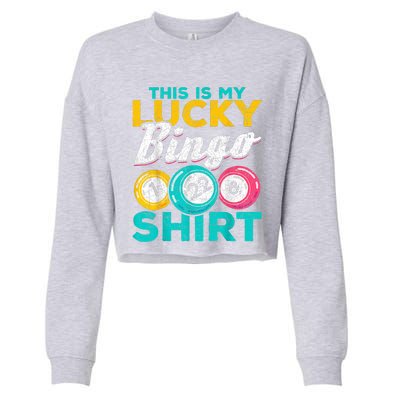 Lucky Bingo Bingo Player Hobby Gambling Funny Bingo Cropped Pullover Crew