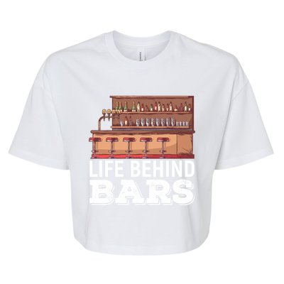 Life Behind Bars Bartender Alcohol Gift Bella+Canvas Jersey Crop Tee