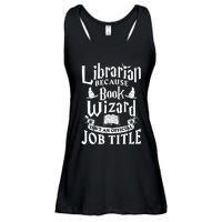 Librarian Bcs Book Wizard Isnt A Job Title Library Ladies Essential Flowy Tank