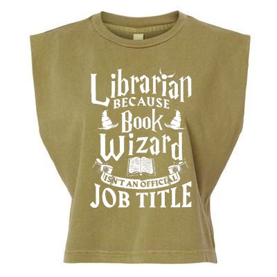 Librarian Bcs Book Wizard Isnt A Job Title Library Garment-Dyed Women's Muscle Tee