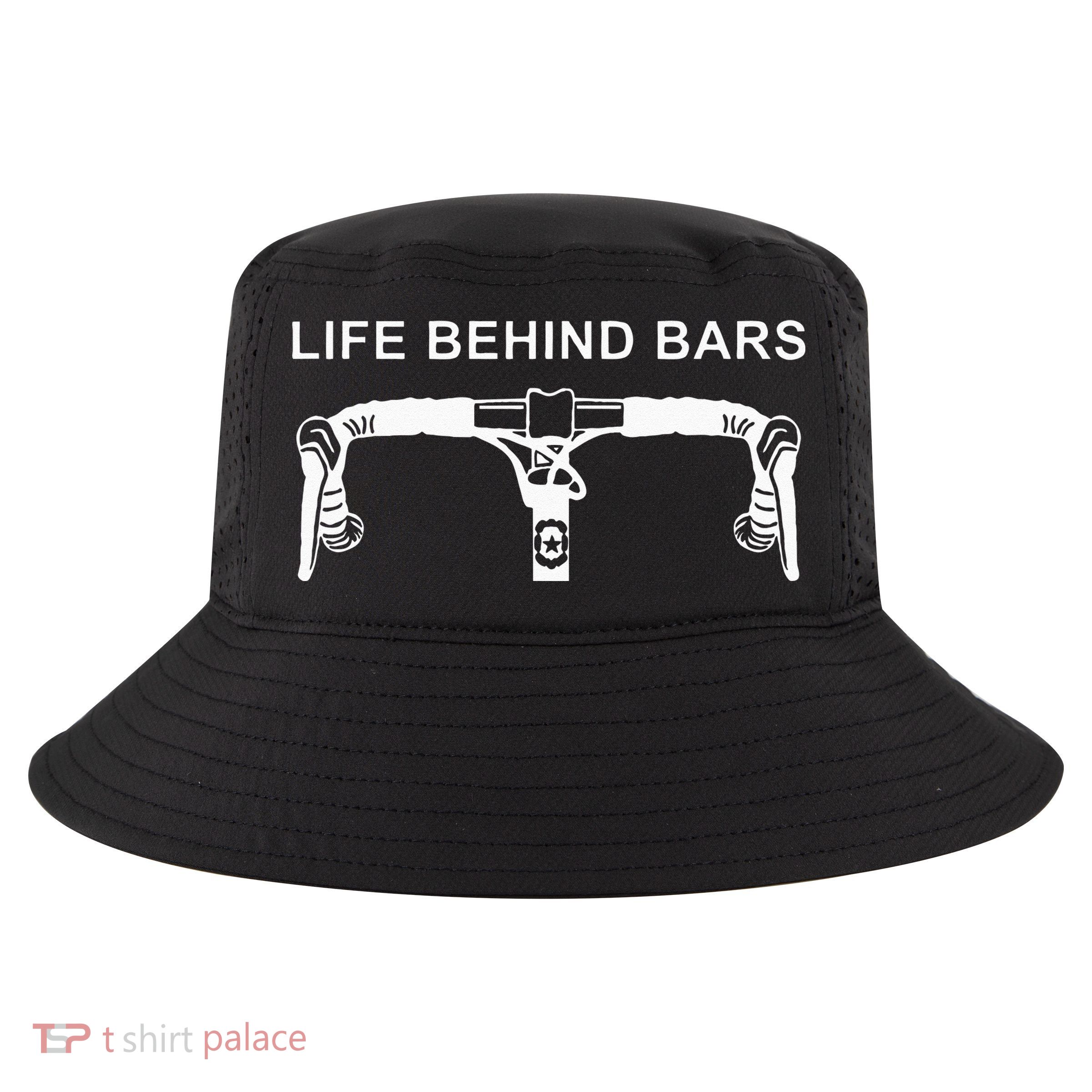 LIFE BEHIND BARS Funny Cycling Biking Cool Comfort Performance Bucket Hat
