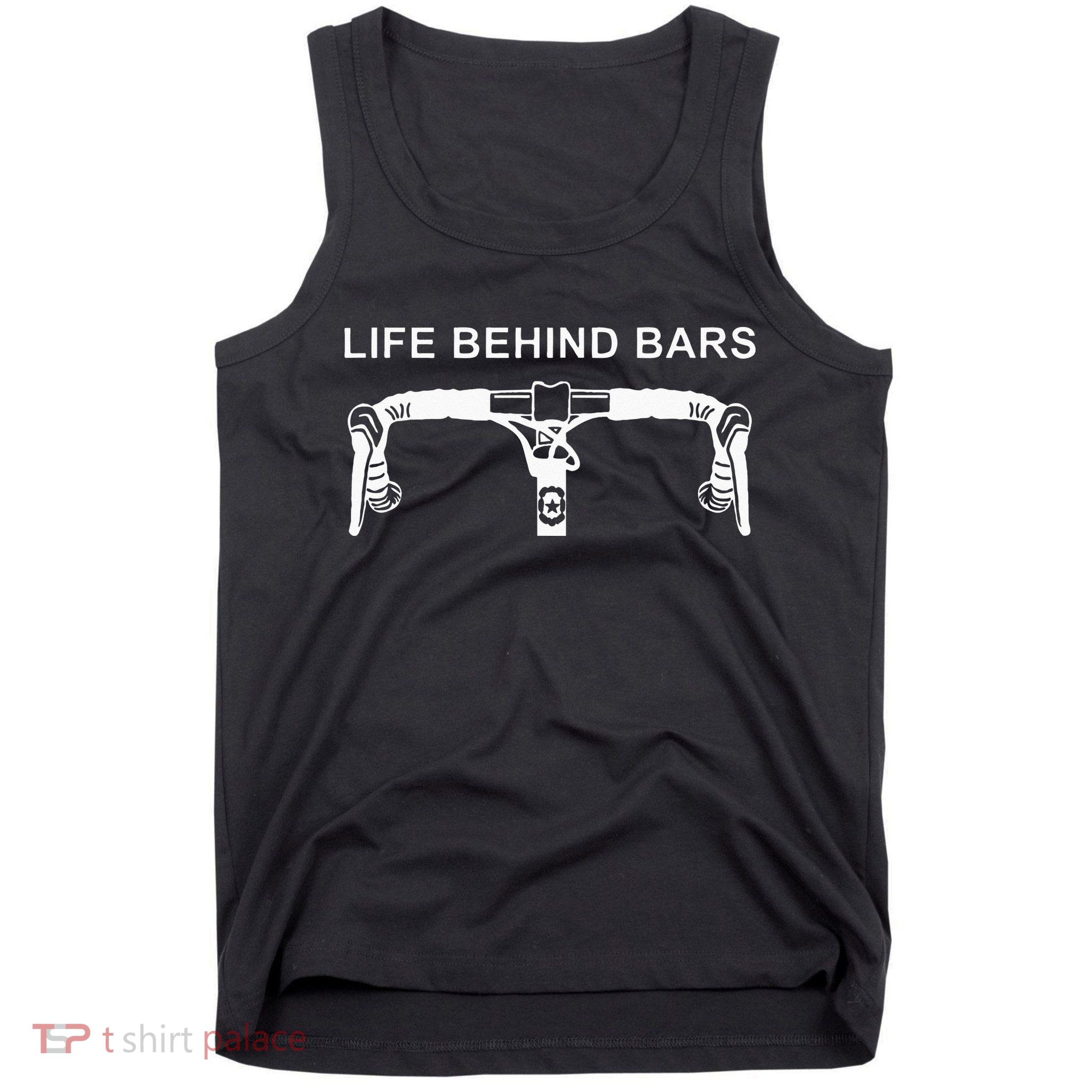 LIFE BEHIND BARS Funny Cycling Biking Tank Top