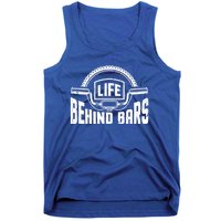 Life Behind Bars Bicycle Funny Cycling Biker Funny Gift Tank Top