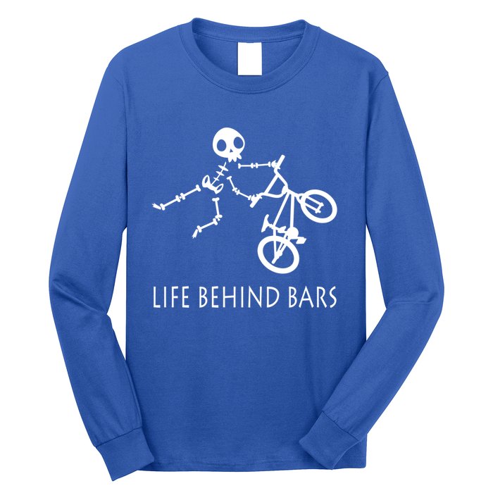 Life Behind Bars Bike Skeleton Bmx Biker Bicycle Rider Gift Long Sleeve Shirt