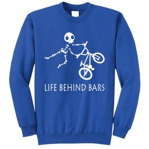 Life Behind Bars Bike Skeleton Bmx Biker Bicycle Rider Gift Tall Sweatshirt