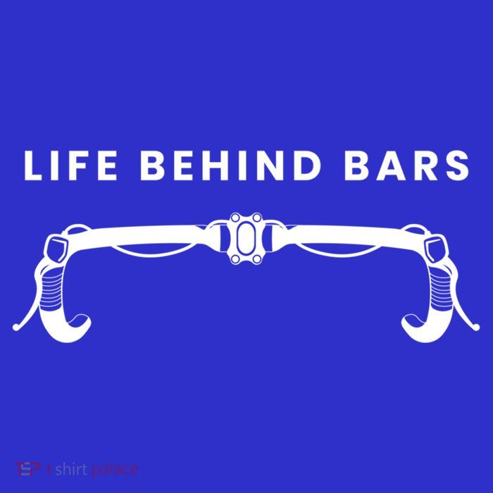 Life Behind Bars Biking Cycling Bicycle Cyclist Gift Premium T-Shirt