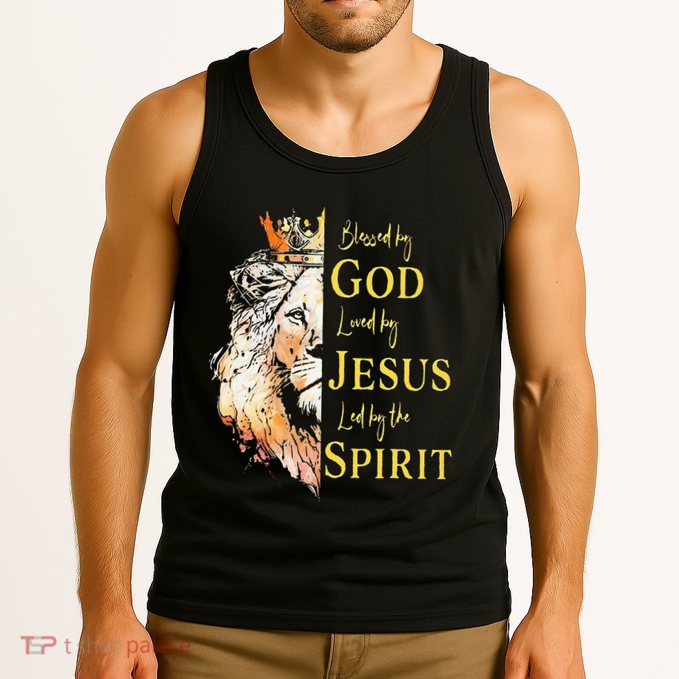 Lion Blessed By God Loved By Jesus Led Buy The Spirit Tank Top