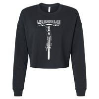 Life Behind Bars, Bicycle, Bicycling, Bike, Cycling Lovers Cropped Pullover Crew